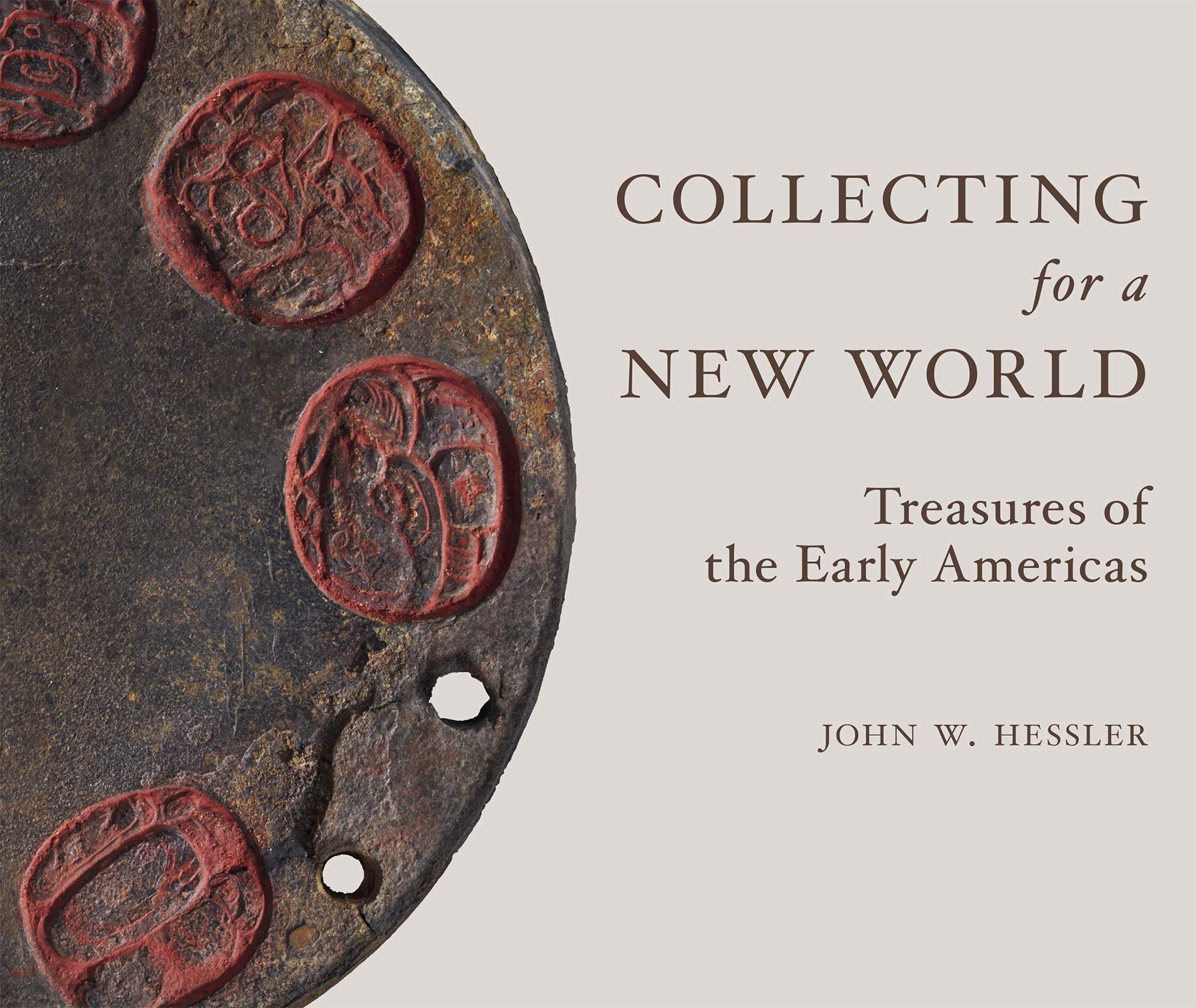 Collecting for a New World  | John W. Hessler
