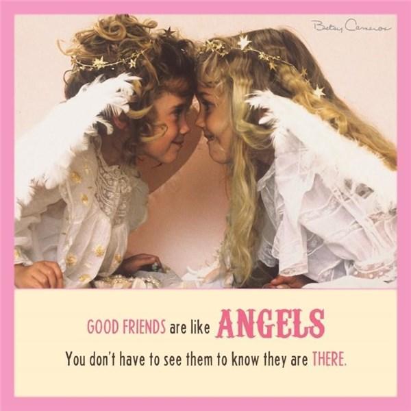 Felicitare - Good friends are like angels, You don\'t have to see them to know they are there | Betsy Cameron