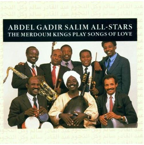 The Merdoum Kings Play Songs of Love | Abdel Gadir Salim All-Stars