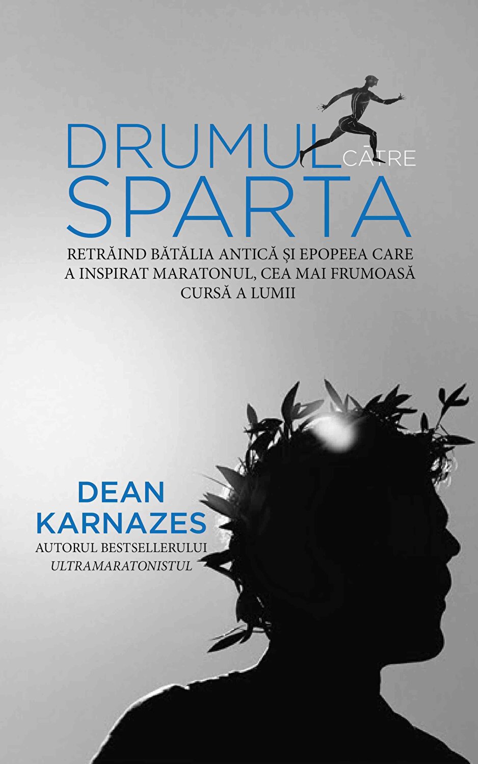 Drumul catre Sparta de Dean Karnazes