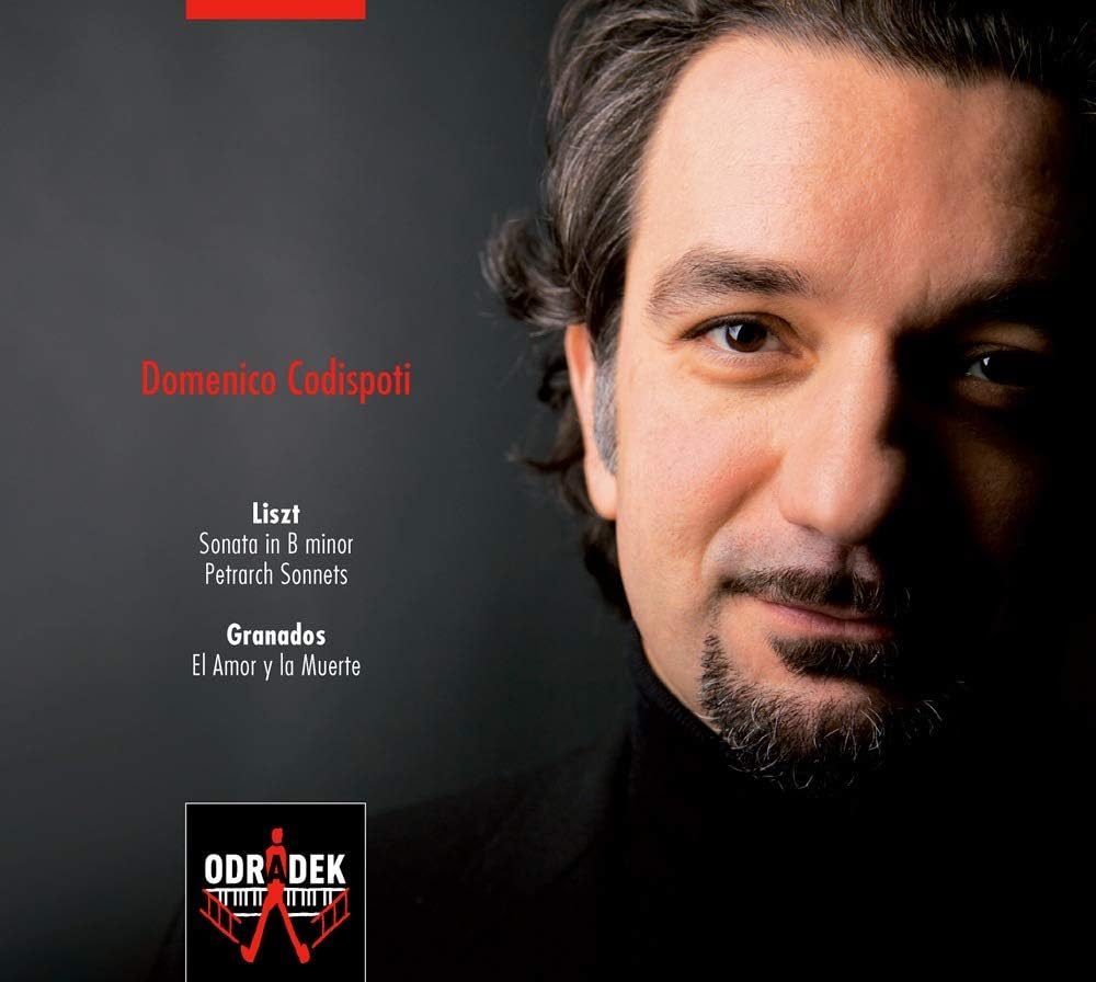 Liszt: Sonata In B Minor, Petrarch Sonnets / Grandados: El Amor y la Muerte | Domenico Codispoti - imagine 2