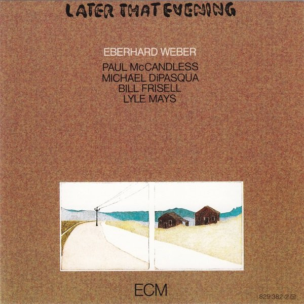 Later That Evening | Eberhard Weber - 1 | YEO