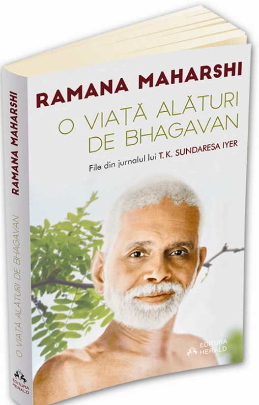 O viata alaturi de Bhagavan Ramana Maharshi | Ramana Maharshi, Sundaresa T. K. Iyer