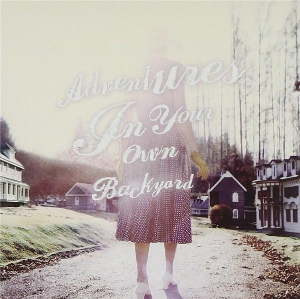 Adventures In Your Own Back Yard | Patrick Watson
