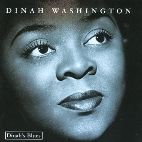 Dinah\'s Blues | Dinah Washington