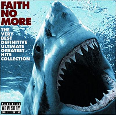 Very Best Definitive Ultimate Greatest Hits Collection | Faith No More