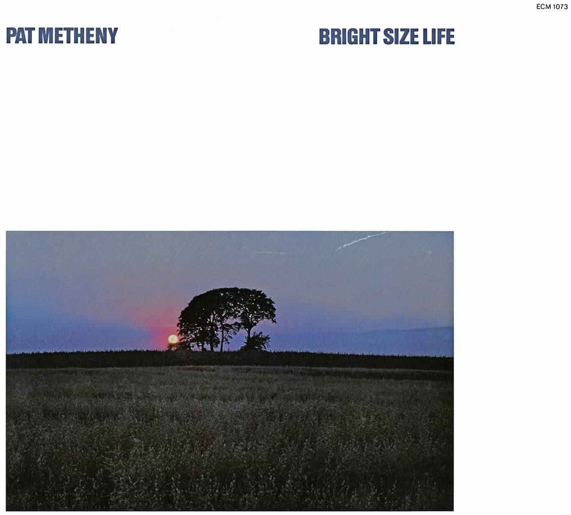 Bright Size Life | Pat Metheny - 1 | YEO