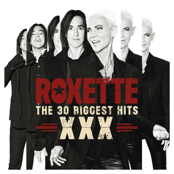 The 30 Biggest Hits XXX | Roxette