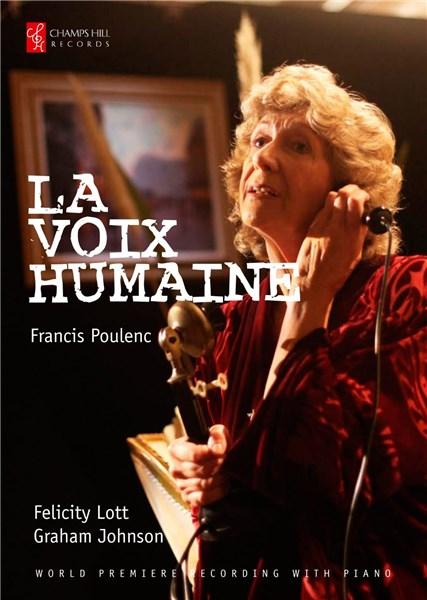 La Voix Humaine | Francis Poulenc, Graham Johnson, Dame Felicity Lott, Steve Plant