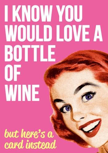 Felicitare - I know you would love a bottle of wine | Dean Morris Cards