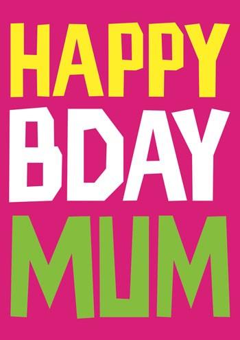 Happy Bday Mum | Dean Morris Cards