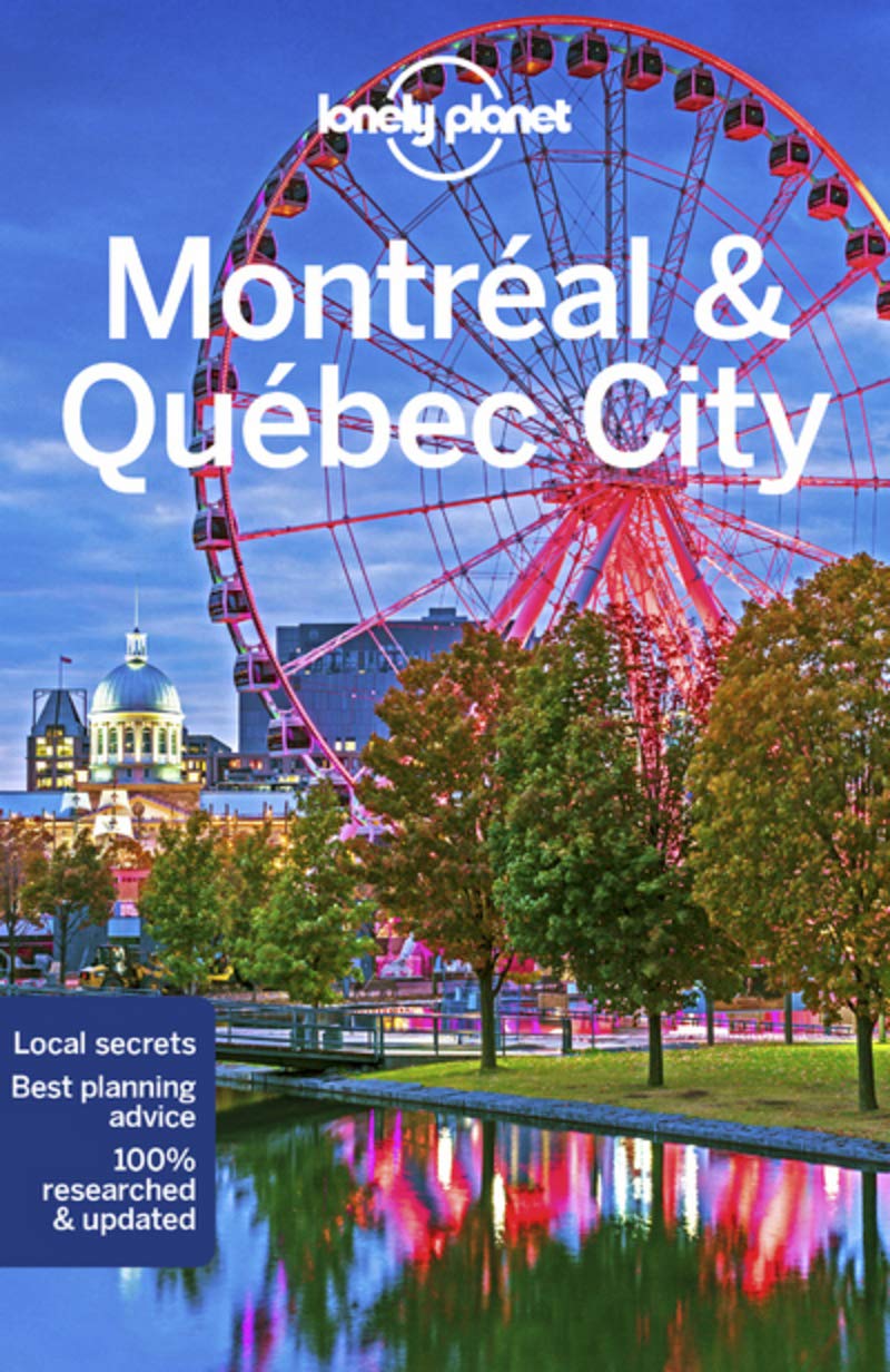Lonely Planet Montreal and Quebec City | Steve Fallon, Regis St Louis, Phillip Tang