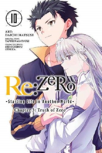 Re:Zero Starting Life in Another World,Chapter 3: Truth of Zero, Vol. 10 | Tappei Nagatsuki