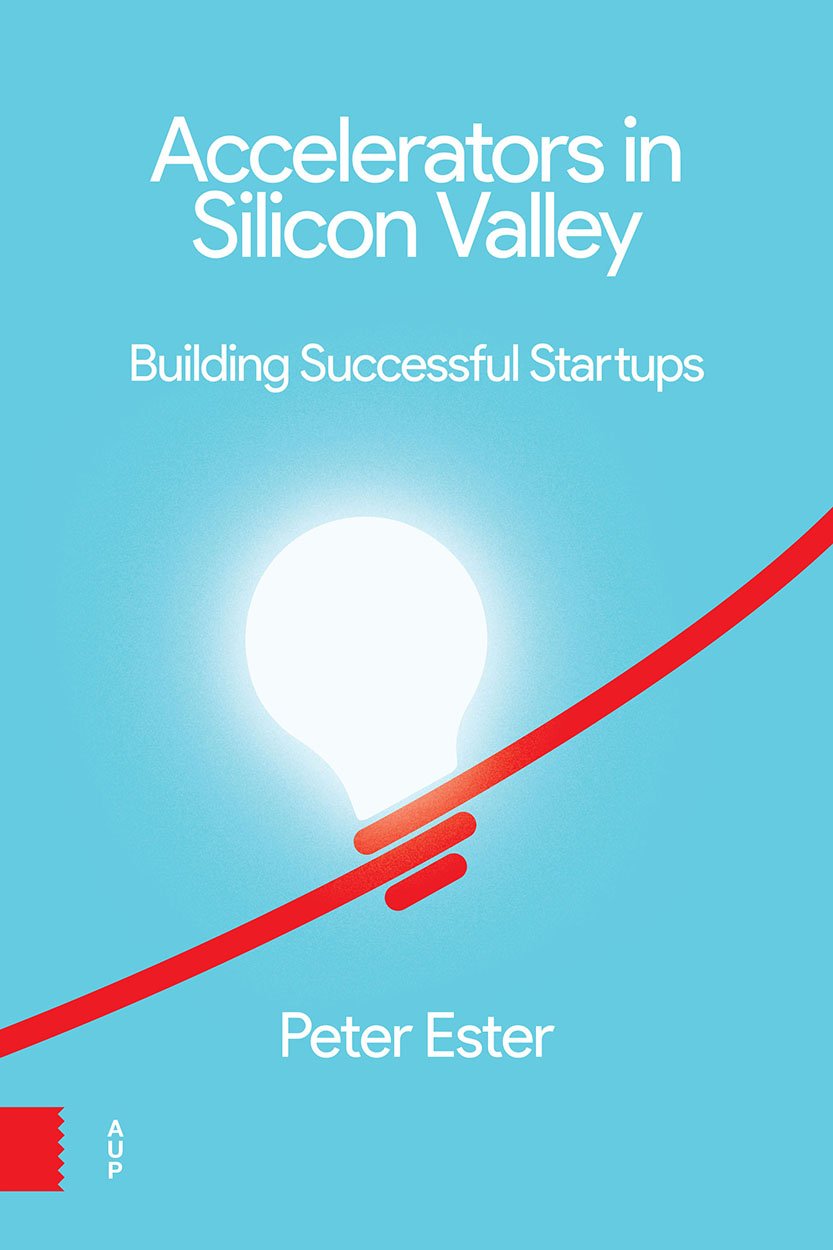 Accelerators in Silicon Valley | Peter Ester