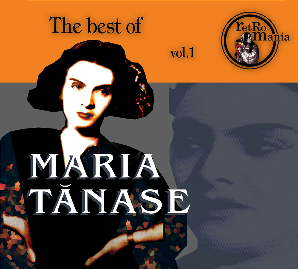 The Best of Maria Tanase - Volumul 1 | Maria Tanase