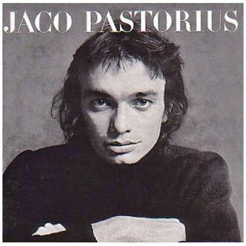 Jaco Pastorius - Remastered, extra tracks | Jaco Pastorius