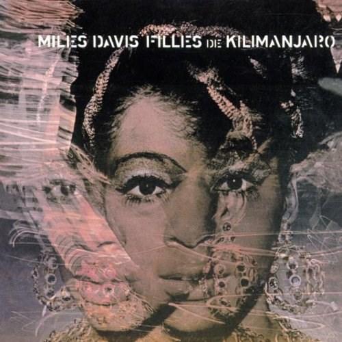 Filles De Kilimanjaro | Miles Davis
