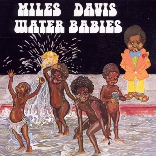 Water Babies | Miles Davis