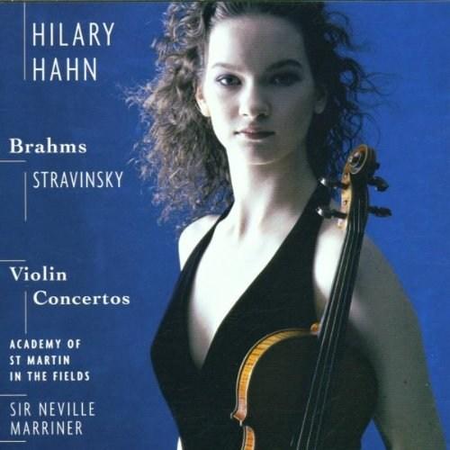 Brahms / Stravinsky: Violin Concertos | Academy of St. Martin in the Fields Orchestra & Chorus, Johannes Brahms, Igor Stravinsky, Hilary Hahn, Neville Marriner