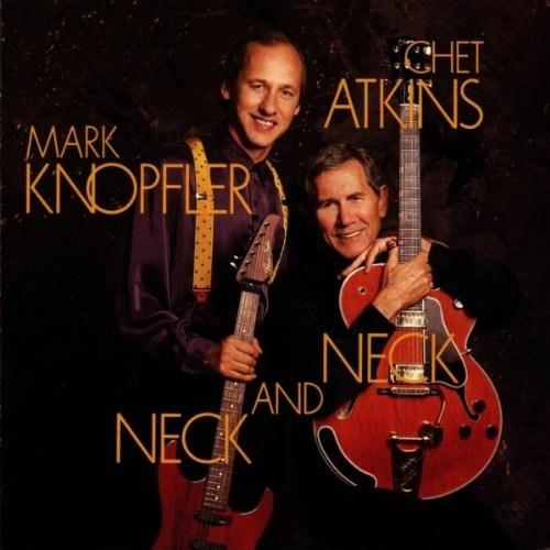 Neck And Neck  | Mark Knopfler, Chet Atkins