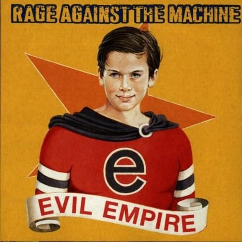 Evil Empire | Rage Against The Machine