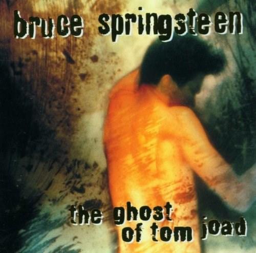 The Ghost Of Tom Joad | Bruce Springsteen