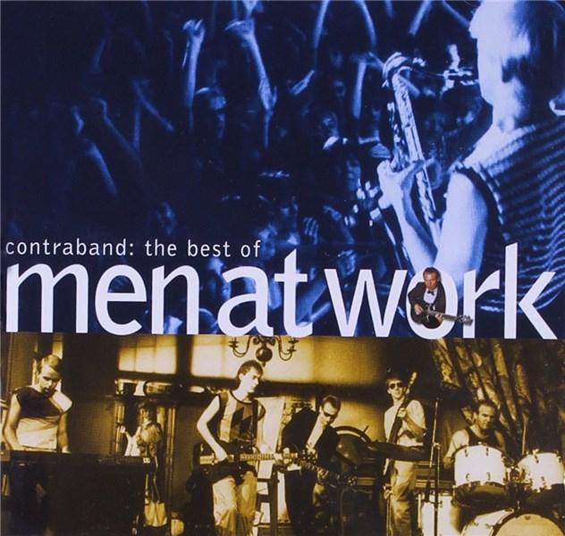 The Best Of Men At Work: Contraband | Men at Work