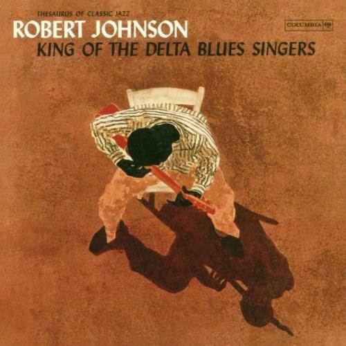 King Of The Delta Blues Singers | Robert Johnson