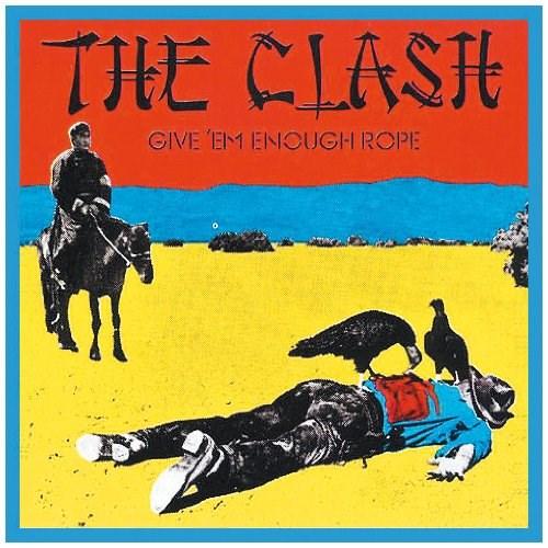 Give \'Em Enough Rope | The Clash