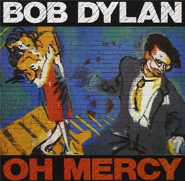 Oh Mercy | Bob Dylan