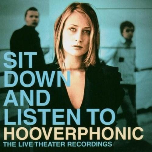 Sit Down and Listen to | Hooverphonic