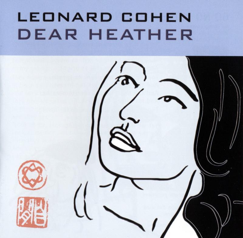 Dear Heather | Leonard Cohen - 1 | YEO