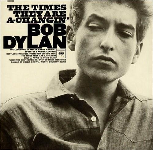 The Times They Are A-Changin\' | Bob Dylan
