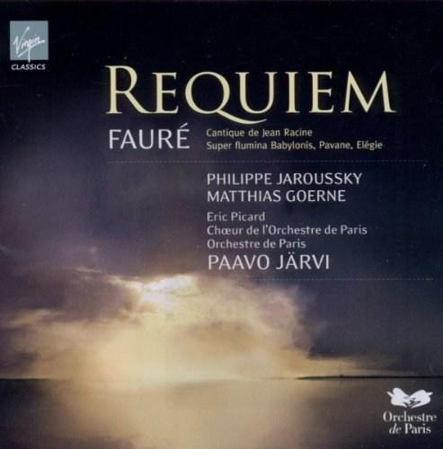 Faure: Requiem - Cantique de Jean Racine  | Gabriel Faure, Paavo Jarvi, Choeur de l\'Orchestre de Paris