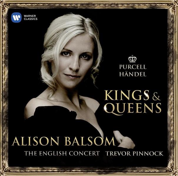 Kings & Queens | Henry Purcell, Handel, The English Concert, Trevor Pinnock, Alison Balsom