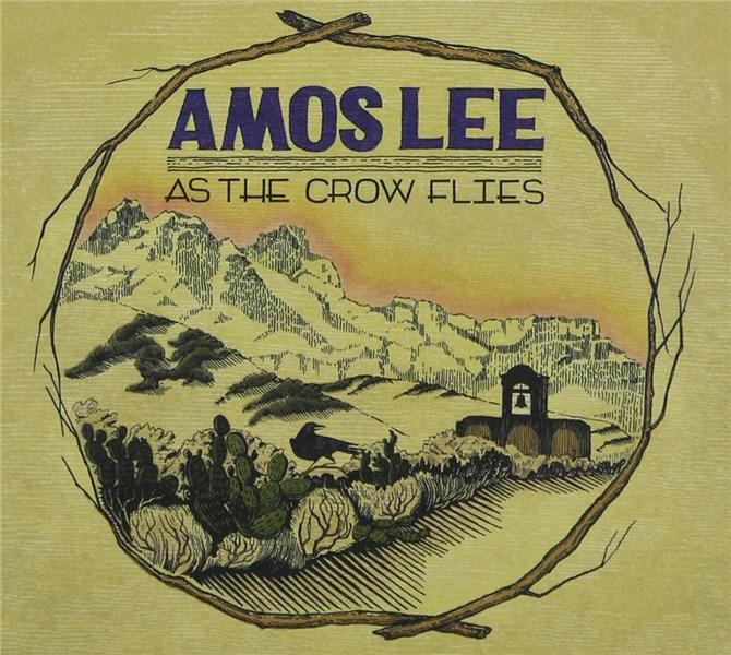 As The Crow Flies | Amos Lee