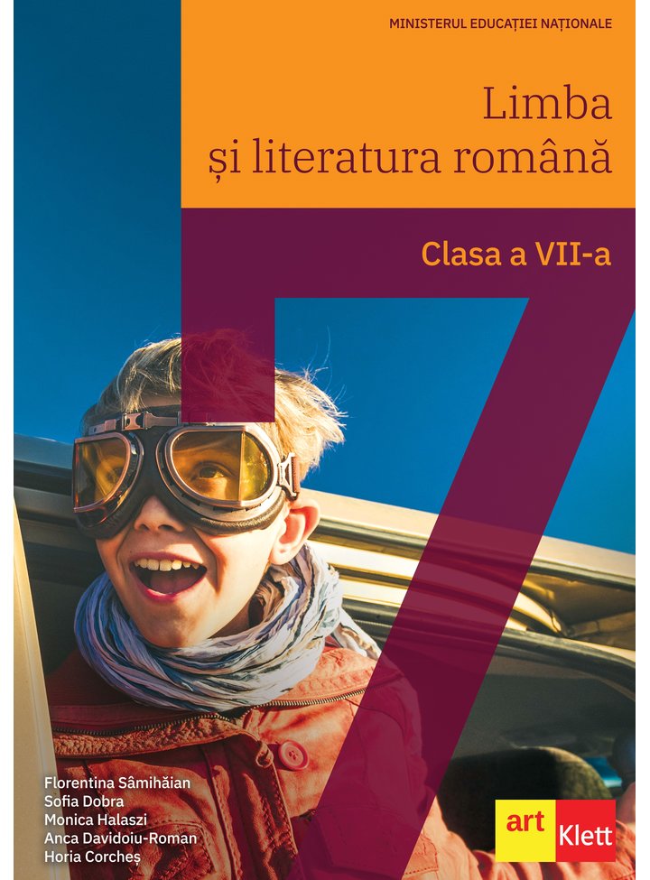 Limba si literatura romana. Manual pentru clasa a VII-a | Florentina Samihaian, Sofia Dobra, Monica Halaszi