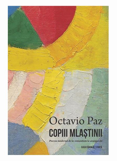 Copiii mlastinii | Octavio Paz