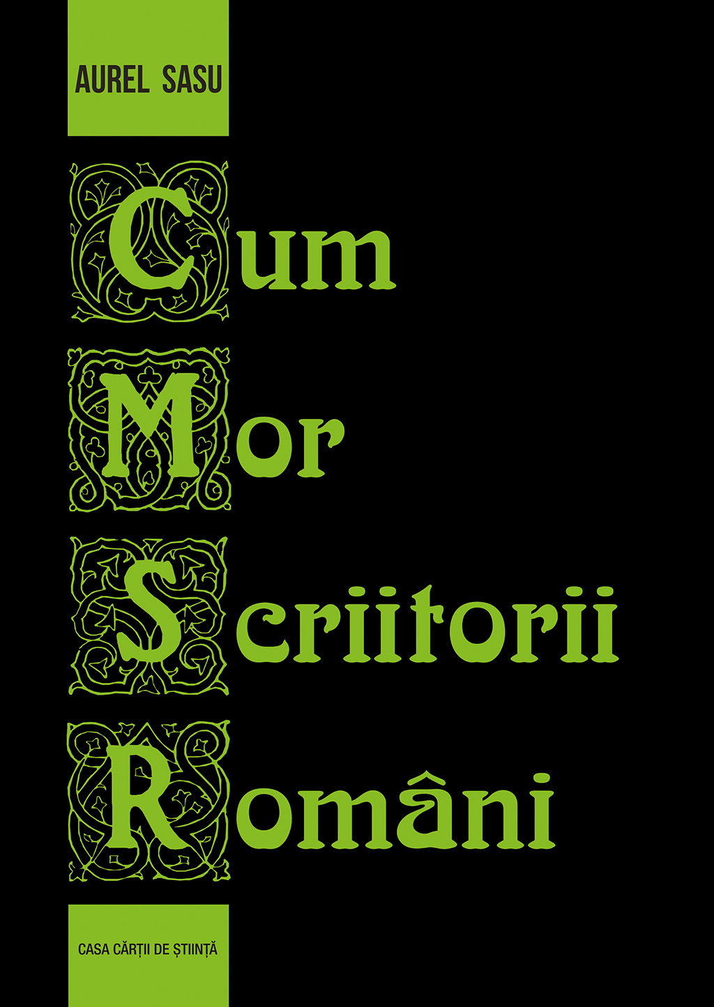 Cum mor scriitorii romani | Aurel Sasu carturesti.ro imagine 2022