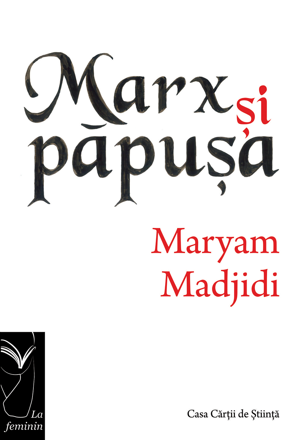 Marx si papusa | Maryam Madjidi