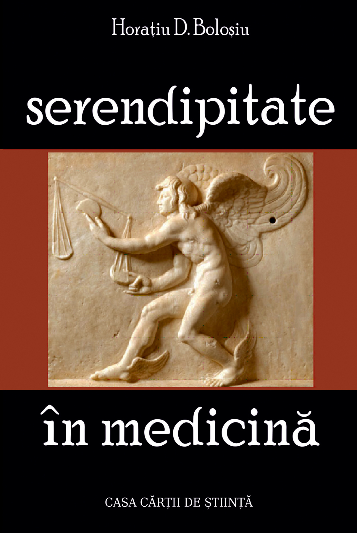 Serendipitate in medicina | Horatiu D. Bolosiu carturesti.ro Carte