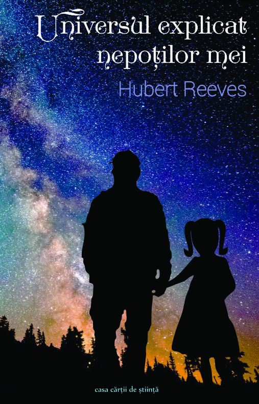 Universul explicat nepotilor mei | Hubert Reeves carturesti.ro imagine 2022