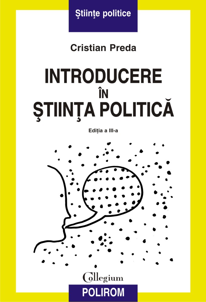Introducere in stiinta politica | Cristian Preda Carte 2022