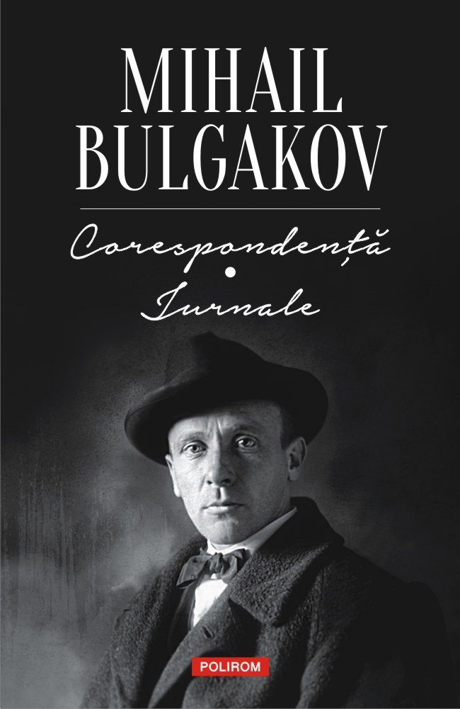 Corespondenta. Jurnale | Mihail Bulgakov carturesti.ro imagine 2022