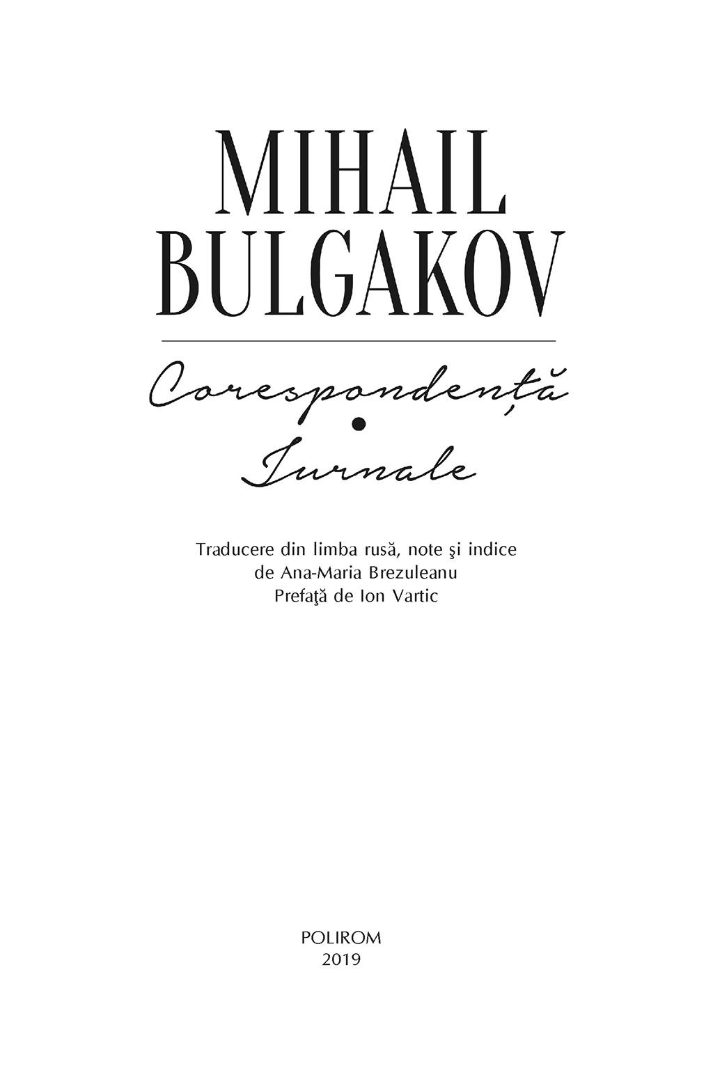 Corespondenta. Jurnale | Mihail Bulgakov - 2 | YEO