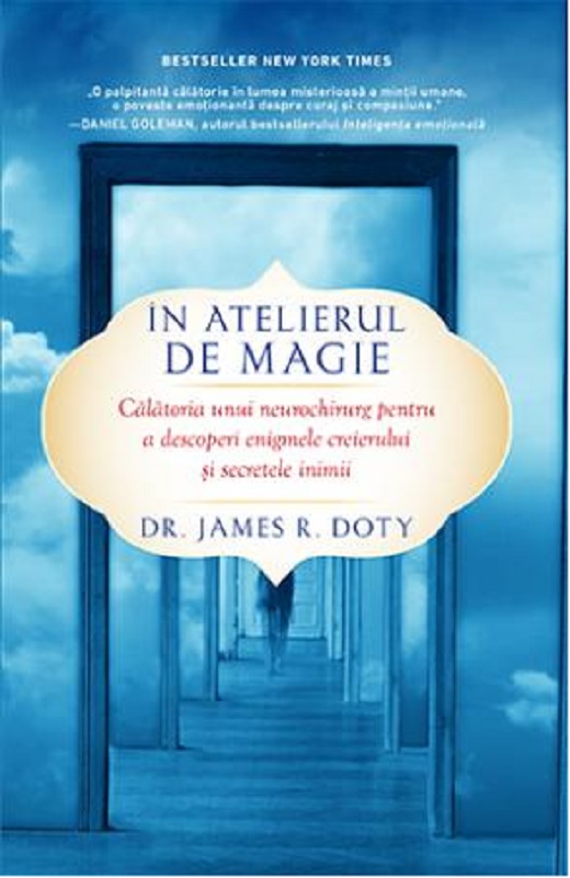In atelierul de magie | James R. Doty De La Carturesti Carti Dezvoltare Personala 2023-10-02