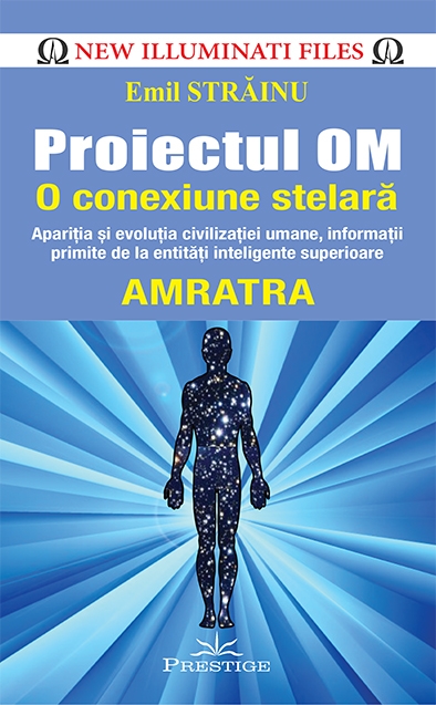 PDF Proiectul OM. O conexiune stelara | Emil Strainu carturesti.ro Carte