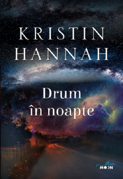 Drum in noapte | Kristin Hannah