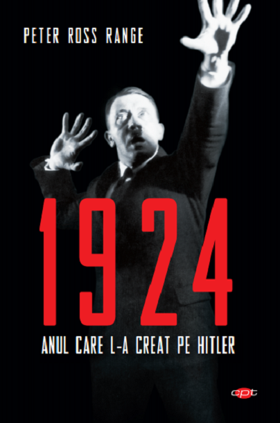 1924 - Anul care l-a creat pe Hitler | Peter Ross Range