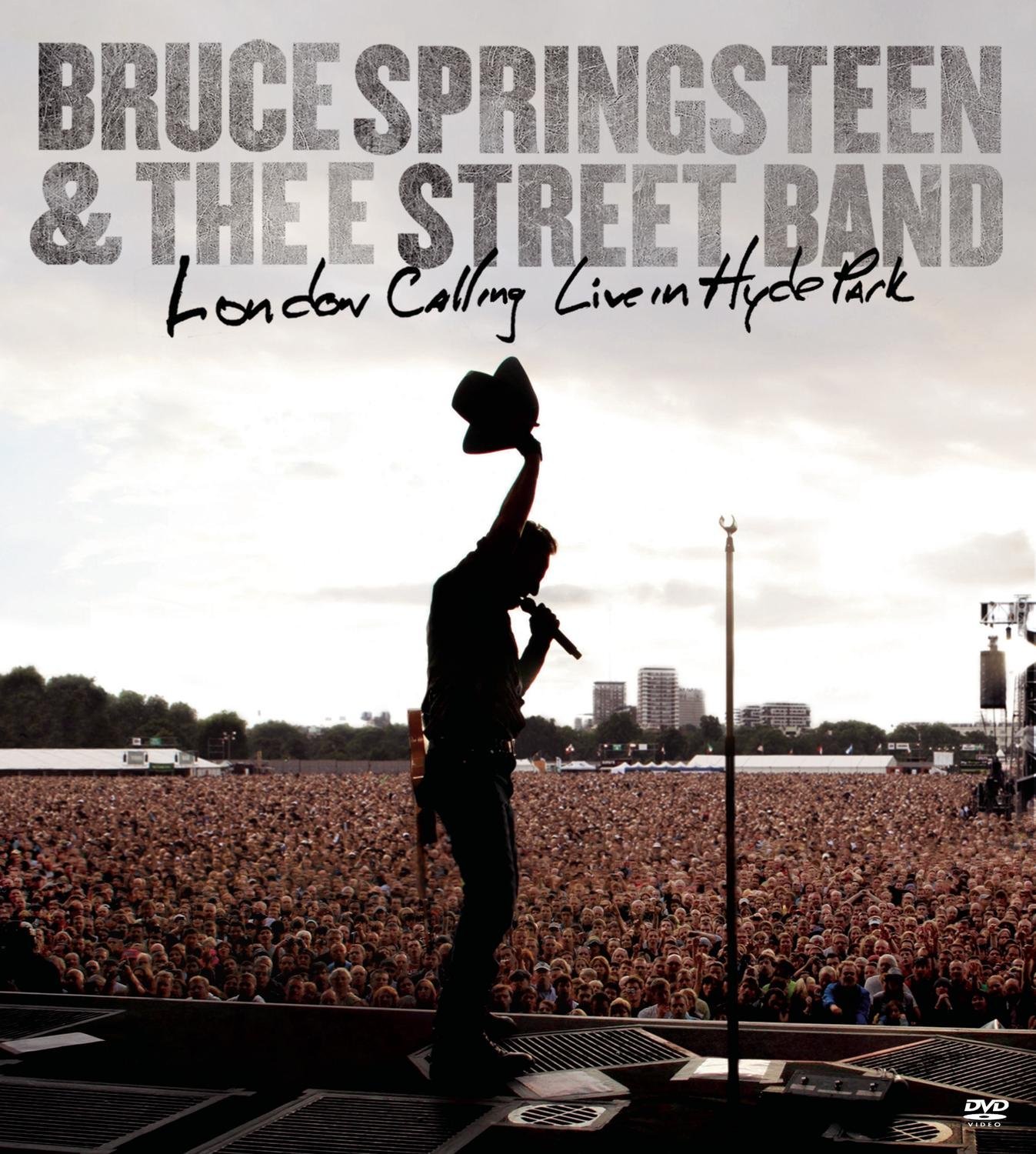 Bruce Springsteen & The E St\'s London Calling - Live in Hyde Park | Bruce Springsteen, The E St\'s London Calling